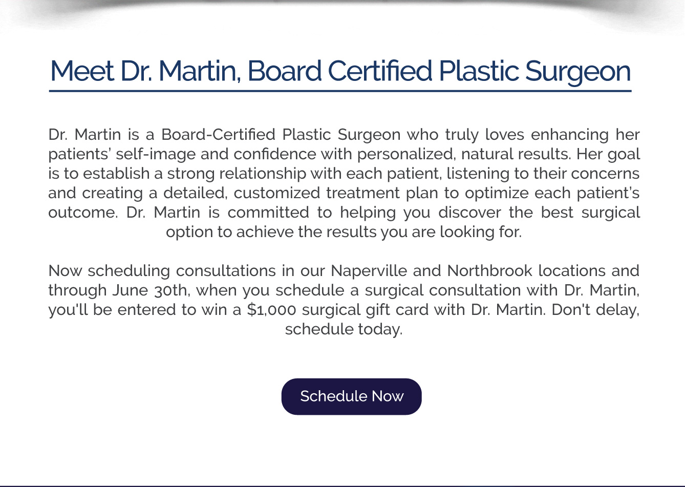 Meet Dr. Martin, Board Certified Plastic Surgeon