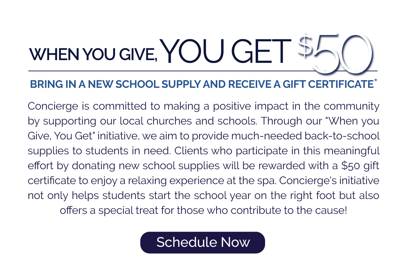 When you Give, YOU GET $50! Bring a new school supply to your next appointment and receive a $50 Gift Certificate.